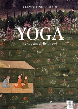 Bertrand.pt - Yoga, 2500 Ans D'Histoire