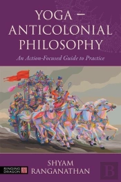 Yoga Â€“ Anticolonial Philosophy