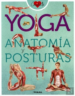 Bertrand.pt - Yoga. Anatomía Y Posturas