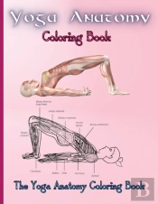 Yoga Anatomy Coloring Book