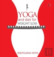 Yoga And Diet For Weight Loss