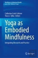 Yoga As Embodied Mindfulness