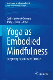 Yoga As Embodied Mindfulness