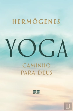 Bertrand.pt - Yoga: Caminho Para Deus
