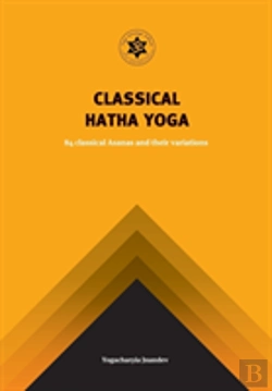 Bertrand.pt - Yoga Classical Hatha Yoga: 84 Classical Asanas And Their Variations