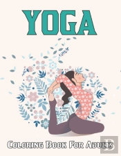 Yoga Coloring Book For Adults