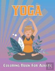 Yoga Coloring Book For Adults