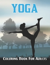 Yoga Coloring Book For Adults