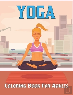 Bertrand.pt - Yoga Coloring Book For Adults