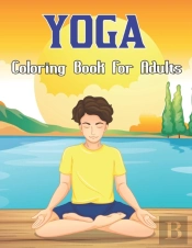 Yoga Coloring Book For Adults
