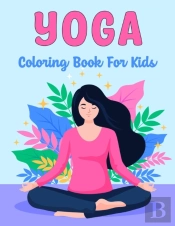 Yoga Coloring Book For Kids