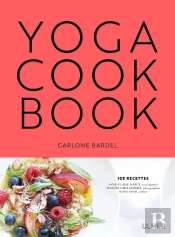 Yoga Cook Book ; 108 Recettes