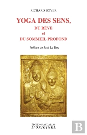 Yoga Des Sens, Du Rêve Et Du Sommeil Profond