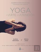 Yoga: El Arte De La Atención