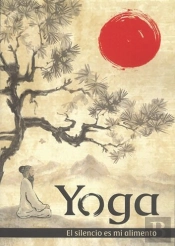 Yoga, El Silencio Es Mi Alimento