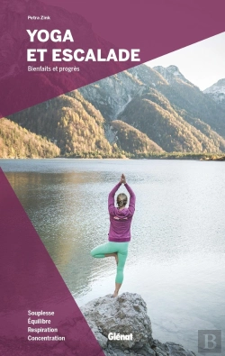 Bertrand.pt - Yoga Et Escalade ; Bienfaits Et Progrès