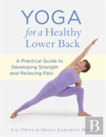 Yoga For A Healthy Lower Back
