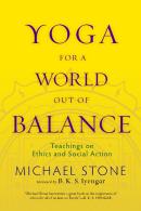 Yoga For A World Out Of Balance