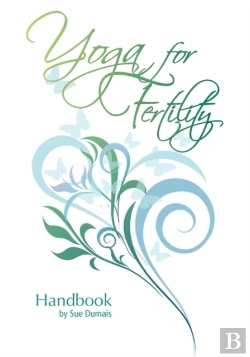 Bertrand.pt - Yoga For Fertility Handbook