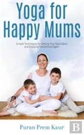 Yoga For Happy Mums