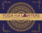 Yoga For Lawyers Mind Body Techniques