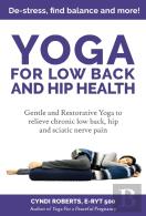 Yoga For Low Back And Hip Health: Gentle
