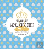 Yoga For Mind, Body And   Spirit