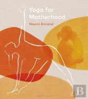 Yoga For Motherhood
