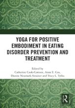 Yoga For Positive Embodiment In Eating Disorder Prevention And Treatment