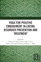 Yoga For Positive Embodiment In Eating Disorder Prevention And Treatment