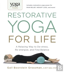 Bertrand.pt - Yoga Journal Presents Restorative Yoga For Life