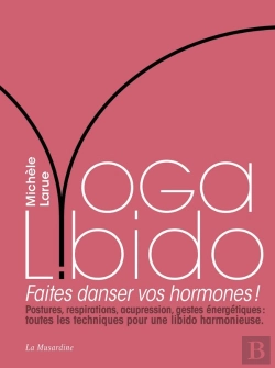 Bertrand.pt - Yoga Libido ; La Danse Des Hormones