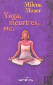 Yoga, Meurtres, Etc...