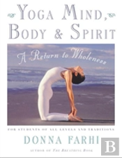 Yoga Mind, Body And Spirit