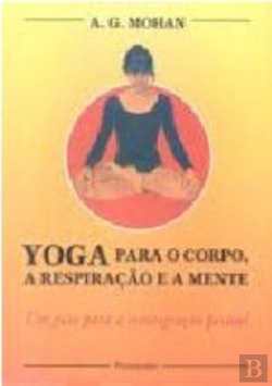 Bertrand.pt - Yoga para o Corpo, a Respiração e a Mente