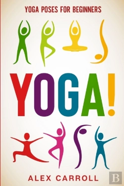 Bertrand.pt - Yoga Poses For Beginners: Yoga! - 50 Beg