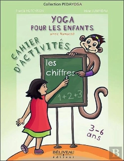 Bertrand.pt - Yoga Pour Les Enfants Avec Namasté ; Les Chiffres ; Cahier D'Activités