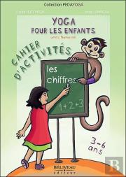 Yoga Pour Les Enfants Avec Namasté ; Les Chiffres ; Cahier D'Activités