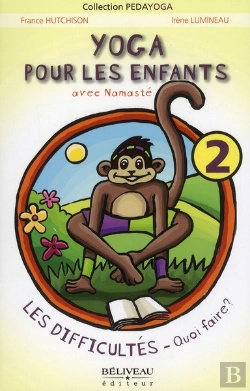 Bertrand.pt - Yoga Pour Les Enfants ; Avec Namasté ; Les Difficultés - Quoi Faire ?