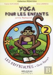 Yoga Pour Les Enfants ; Avec Namasté ; Les Difficultés - Quoi Faire ?
