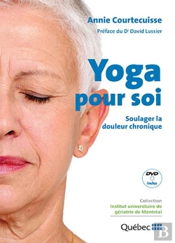 Bertrand.pt - Yoga Pour Soi ; Soulager La Douleur Chronique
