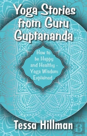 Yoga Stories From Guru Guptananda