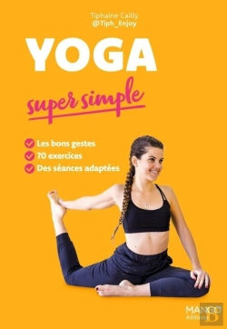 Bertrand.pt - Yoga Super Simple : 70 Exercices En Pas À Pas