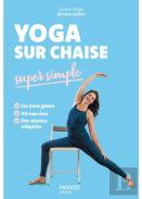 Yoga Sur Chaise Super Simple