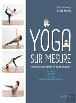 Bertrand.pt - Yoga Sur Mesure ; Maîtrisez Votre Stress En Toute Situation !