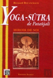 Yoga-Sutra De Patanjali ; Miroir De Soi