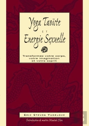 Yoga Taoïste Et Énergie Sexuelle