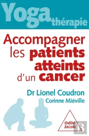 Yoga-Thérapie : Accompagner Les Patients Atteints D'Un Cancer