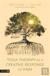 Yoga Therapy As A Creative Response To Pain