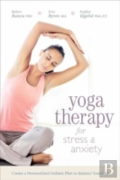 Yoga Therapy For Stress And Anxiety
